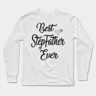 Best stepfather ever Long Sleeve T-Shirt